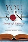 Bonnie Moore, Steven Moore - You Can Be a Son: Secret of Eternity