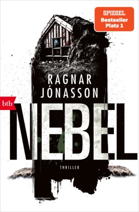 Ragnar Jonasson, Ragnar Jónasson - NEBEL - Thriller - Die HULDA Trilogie Band 3