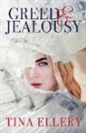 Tina Ellery - Greed & Jealousy
