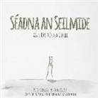 Ann Solyst - Séadna an Seilmide agus Rás Mór na Coille
