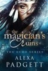 Alexa Padgett - The Magician's Ruins