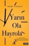 Nebi Yildiz - Yarin Ola Hayrola