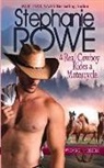 Stephanie Rowe - A Real Cowboy Rides a Motorcycle