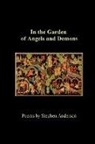 Stephen Anderson - In the Garden of Angels and Demons