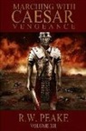R. W. Peake, Bz Hercules, Marina Shipova - Marching With Caesar: Vengeance