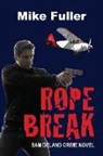 Mike Fuller - Rope Break