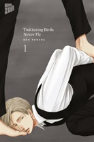 You Koneda, Kou Yoneda, You Yoneda - Twittering Birds Never Fly. Bd.1