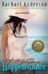 Rachael Anderson - Not Always Happenstance