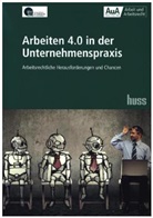 BVAU Bundesverband der Arbeitsrechtler in Unternehmen e. V., BVAU Bundesverband der Arbeitsrechtler in Unternehmen e.V. - Arbeiten 4.0 in der Unternehmenspraxis