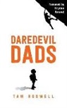 Tam Rodwell - Daredevil Dads