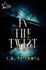 L. A. Stockman - In the Twist