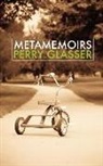 Perry Glasser - Metamemoirs