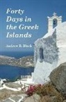 Andrew Black - Forty Days in the Greek Islands