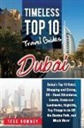 Tess Downey - Dubai: Dubai's Top 10 Hotel, Shopping and Dining, Off - Road Adventures, Events, Historical Landmarks, Nightlife, Top Things
