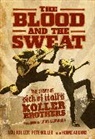 Howie Abrams, Lou Koller, Pete Koller - The Blood and the Sweat