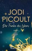 Jodi Picoult - Der Funke des Lebens - Roman. New-York-Times-Bestseller Nr.1