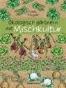 Hans Wagner - Ökologisch gärtnern mit Mischkultur