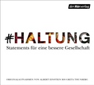 Heinric Böll, Heinrich Böll, Albert Einstein, Stéphan Hessel, Eric Kästner, Erich Kästner... - #haltung, 1 Audio-CD, 1 MP3 (Hörbuch)