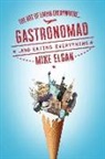 Mike Elgan - Gastronomad: The Art of Living Everywhere and Eating Everything