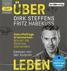 Fritz Habekuß, Dir Steffens, Dirk Steffens, Fritz Habekuß, Dirk Steffens - Über Leben, 1 Audio-CD, 1 MP3 (Hörbuch)