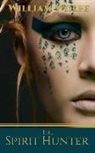 William Wolfe - The Spirit Hunter