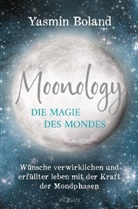 Yasmin Boland - Moonology - Die Magie des Mondes