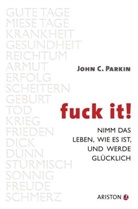 John C Parkin, John C. Parkin - Fuck It