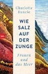 Charlotte Runcie - Wie Salz auf der Zunge
