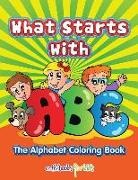 Activibooks For Kids - What Starts with ABC: The Alphabet Coloring book