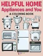 Activibooks For Kids - Helpful Home Appliances and You a Coloring Book