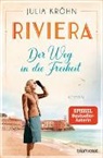 Julia Kröhn - Riviera - Der Weg in die Freiheit