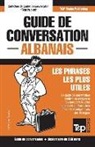 Andrey Taranov - Guide de conversation Français-Albanais et mini dictionnaire de 250 mots