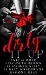 Amelia Bond, Aubrey Bondurant, Elizabeth Brown - Dirty It Up