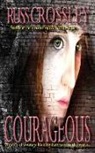 Russ Crossley, R. Edgewood - Courageous