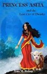 Lisa M. Bishop - Princess Asha and the Lost City of Dwarka