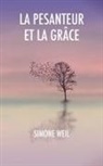 Simone Weil - La Pesanteur et la Grâce
