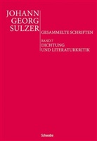 Johann G. Sulzer, Johann Georg Sulzer, Annik Hildebrandt, Annika Hildebrandt, Martus, Martus... - Gesammelte Schriften, Kommentierte Ausgabe, Dichtung und Literaturkritik