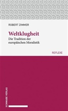 Robert Zimmer - Weltklugheit