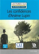 Maurice Leblanc - Les confidences d'Arsène Lupin