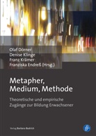 Olaf Dörner, En, Franziska Endreß, Denis Klinge, Denise Klinge, Franz Krämer... - Metapher, Medium, Methode