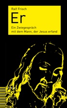Ralf Frisch - Er