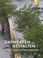 Stephan Lenzen - Entwerfen und Gestalten in der Landschaftsarchitektur