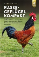 Rudolf Proll, Horst Schmidt - Rassegeflügel kompakt