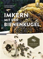 Andreas Heidinger, Christian Kuhn, Christian (Dr.) Kuhn - Imkern mit der Bienenkugel