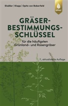 Wilhe Boberfeld, Wilhelm O Boberfeld, Wilhelm Opitz von Boberfeld, Martin Elsäßer, Ernst Klapp, Opitz von Boberfeld... - Gräserbestimmungsschlüssel für die häufigsten Grünland- und Rasengräser