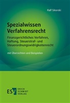 Ralf Sikorski, Ralf (Dipl.-Finanzwirt) Sikorski - Spezialwissen Verfahrensrecht - Finanzgerichtliches Verfahren, Haftung, Steuerstraf- und Steuerordnungswidrigkeitenrecht