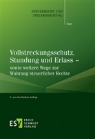 Carsten Farr, Carsten (Dr.) Farr - Vollstreckungsschutz, Stundung und Erlass - sowie weitere Wege zur Wahrung steuerlicher Rechte