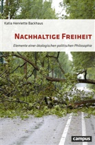 Katia Henriette Backhaus - Nachhaltige Freiheit