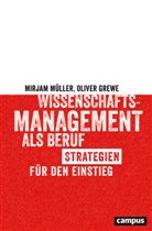 Oliver Grewe, Mirja Müller, Mirjam Müller - Wissenschaftsmanagement als Beruf