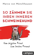 Gisela Aulfes, Marco von Münchhausen, Gisela Aulfes - So zähmen Sie Ihren inneren Schweinehund